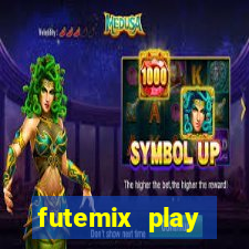 futemix play futebol ao vivo